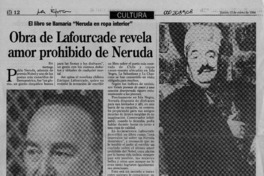 Obra de Lafourcade revela amor prohibido de Neruda  [artículo].