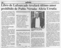 Libro de Lafourcade revelará último amor prohibido de Pablo Neruda, Alicia Urrutia  [artículo].