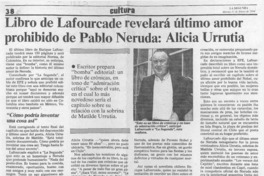 Libro de Lafourcade revelará último amor prohibido de Pablo Neruda, Alicia Urrutia  [artículo].