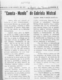"Cuenta mundo" de Gabriela Mistral  [artículo] José Vargas Badilla.