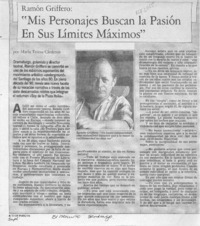 "Mis personajes buscan la pasión en sus límites máximos"  [artículo] María Teresa Cárdenas.