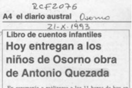 Hoy se entrega a los niños de Osorno obra de Antonio Quezada  [artículo].