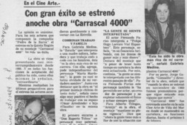 Con gran éxito se estrenó anoche obra "Carrascal 4000"
