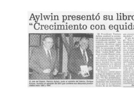 Aylwin presentó su libro "Crecimiento con equidad"  [artículo] Raúl Rojas.