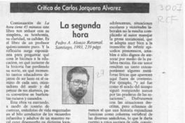 La segunda hora  [artículo] Carlos Jorquera Alvarez.