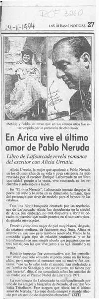 En Arica vive el último amor de Pablo Neruda  [artículo].