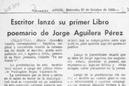 Escritor lanzó su primer libro poemario de Jorge Aguilera Pérez  [artículo] Mario Grandón Castro.