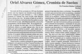 Oriel Alvarez Gómez, cronista de sueños  [artículo] Francisco Medina Cárdenas.