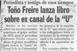 Toño Freire lanza libro sobre ex canal de la "U"  [artículo].