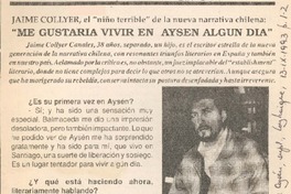 "Me gustaría vivir en Aysén algún día"