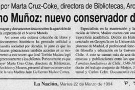 Juan Guillermo Muñoz, nuevo conservador de la sala Medina  [artículo].