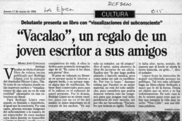 "Vacalao", un regalo de un joven escritor a sus amigos  [artículo] María José González.