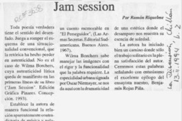 Jam session  [artículo] Ramón Riquelme.
