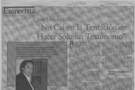 "No caí en la tentación de hacer sólo un testimonio"  [artículo] Pedro Pablo Guerrero.