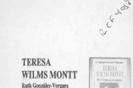 Teresa Wilms Montt  [artículo].