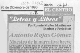 Antonio Rojas Gómez maestro de la narrativa breve  [artículo] Ronnie Muñoz Martineaux.