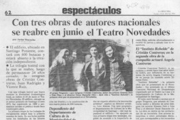 Con tres obras de autores nacionales se reabre en junio el Teatro Novedades  [artículo] Javier Ibacache.