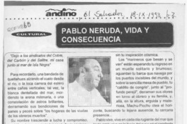 Pablo Neruda, vida y consecuencia  [artículo].