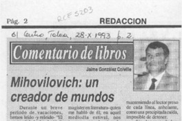 Mihovilovic, un creador de mundos  [artículo] Jaime González Colville.