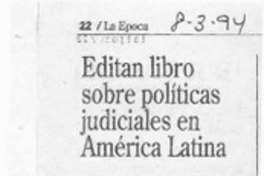 Editan libro sobre políticas judiciales en América Latina  [artículo].