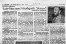 "Recibí ofertas para no publicar "Impunidad Diplomática"  [artículo] Jorge Abasolo Aravena.