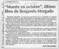"Muerte en octubre", último libro de Benjamín Morgado  [artículo] Adolfo Schwarzenberg.