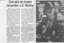 Con sala de museo recuerdan a G. Mostny  [artículo].