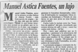 Manuel Astica Fuentes, un lujo  [artículo] Víctor Rojas Farías.