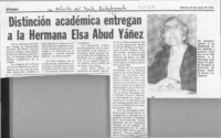 Distinción académica entregan a la Hermana Elsa Abud Yáñez  [artículo].