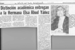 Distinción académica entregan a la Hermana Elsa Abud Yáñez  [artículo].