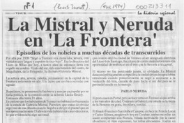 La Mistral y Neruda en "La Frontera"  [artículo].