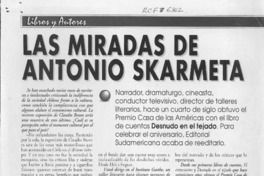 Las miradas de Antonio Skármeta  [artículo] Mariano Aguirre.
