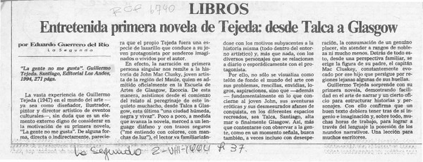 Entretenida primera novela de Tejeda, desde Talca a Glasgow  [artículo] Eduardo Guerrero del Río.