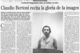 Claudio Bertoni recita la gloria de la imagen  [artículo] María José González C.