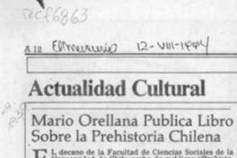 Mario Orellana publica libro sobre la prehistoria chilena  [artículo].