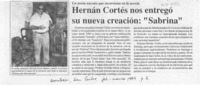 Hernán Cortés nos entregó su nueva creación, "Sabrina"  [artículo].