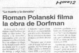 Roman Polanski filma la obra de Dorfman