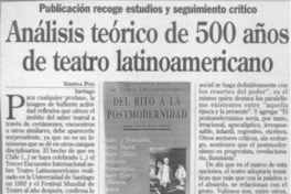Análisis teórico de 500 años de teatro latinoamericano  [artículo] Ximena Poo.