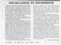 Oscar Lanas, el escribidor  [artículo] Mario E. Banic.