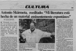 Antonio Skármeta, reeditado, "Mi literatura está hecha de un material eminentemente espontáneo"  [artículo] Javier Ibacache.