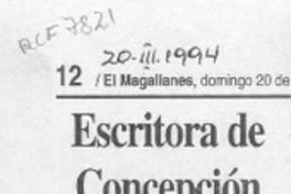 Escritora de Concepción trajo su obra a Magallanes  [artículo] Alejandro E. Salazar Carrera.