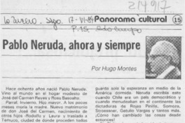 Pablo Neruda, ahora y siempre