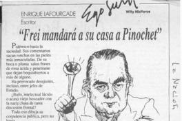 "Frei mandará a su casa a Pinochet"  [artículo] Willy Nikiforos.