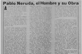 Pablo Neruda, el hombre y su obra