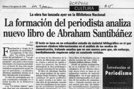 La formación del periodista analiza nuevo libro de Abraham Santibañez  [artículo] X. P.