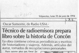 Técnico de radioemisora prepara libro sobre historia de Concón  [artículo].