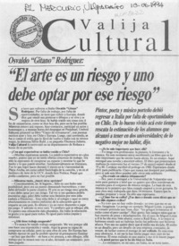 "El arte es un riesgo y uno debe optar por ese riesgo"  [artículo] Eugenio Rodríguez.