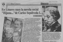 En Linares nace la novela social "Hijuna --" de Carlos Sepúlveda L.  [artículo] Emma Jauch.