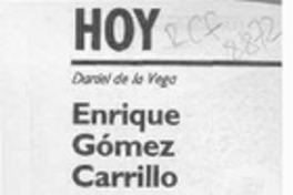 Enrique Gómez Carrillo  [artículo] Daniel de la Vega.