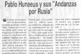 Pablo Huneeus y sus "Andanzas por Rusia"
